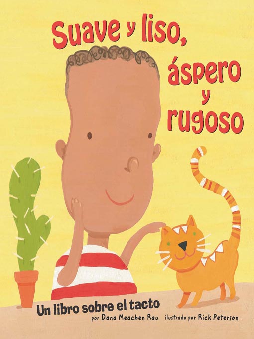 Title details for Suave y liso, áspero y rugoso by Dana Meachen Rau - Available